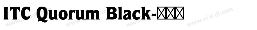 ITC Quorum Black字体转换